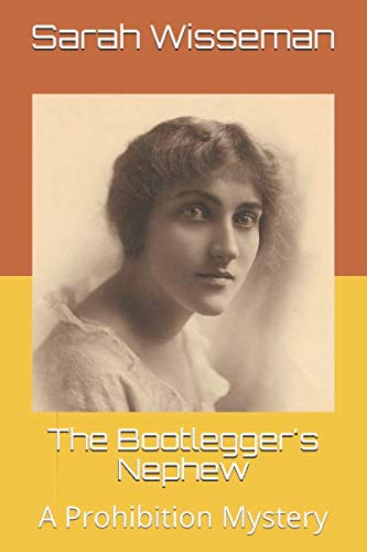 Stock image for The Bootlegger's Nephew for sale by Revaluation Books