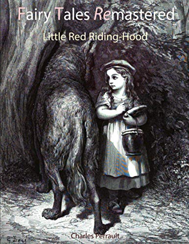 9781079161878: Fairy Tales Remastered: Little Red Riding-Hood
