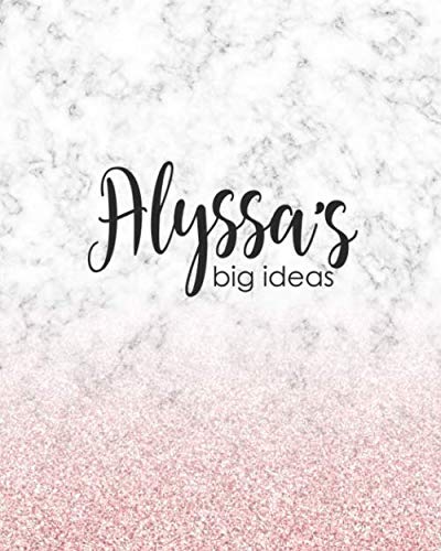 Beispielbild fr Alyssa's Big Ideas: Personalized Notebook - 8x10 Lined Women's Journal zum Verkauf von Revaluation Books