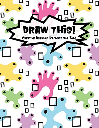 Stock image for Draw This!: 100 Drawing Prompts to Boost Creativity | Light Abstract Rainbow | Version 4 (Kiddo Prompt) for sale by Lucky's Textbooks