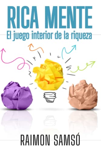 Imagen de archivo de Rica Mente: El juego interior de la riqueza (Emprender y Libertad Financiera) (Spanish Edition) a la venta por Save With Sam