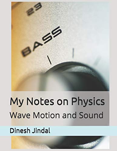 Stock image for My Notes on Physics: Wave Motion and Sound (Entrance Examination) for sale by Lucky's Textbooks