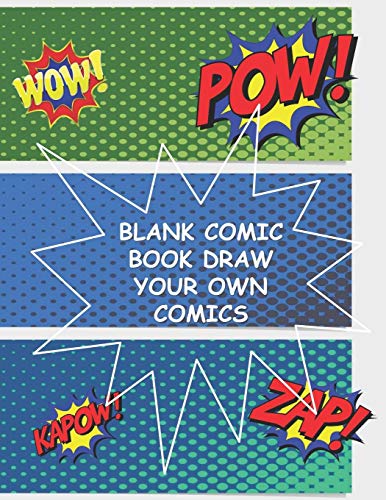 Beispielbild fr Blank Comic Book Draw Your Own Comics: Comic Notebook Create Your Own Comic Book Notebook Strips For Kids and Adults Many Templates Comic Book Writing zum Verkauf von Revaluation Books