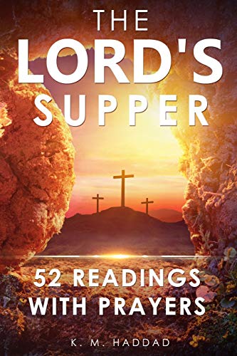 9781079331288: The Lord's Supper: 52 Readings with Prayers