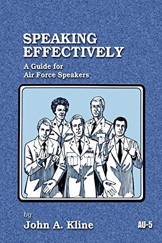 Beispielbild fr Speaking Effectively: A Gulde for Air Force Speakers zum Verkauf von ThriftBooks-Atlanta