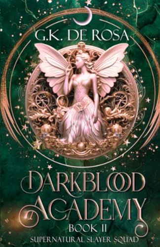 

Darkblood Academy: Book Two: Supernatural Slayer Squad