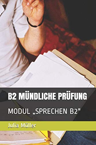 Stock image for B2 MNDLICHE PRFUNG: MODUL ?SPRECHEN B2" (HOFFNUNG) (German Edition) for sale by Lucky's Textbooks