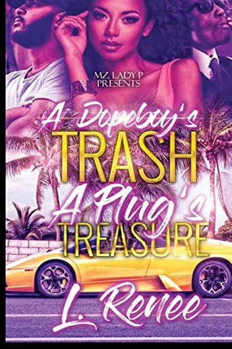 Stock image for A Dopeboy's Trash, a Plug's Treasure for sale by Better World Books