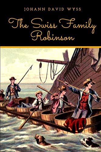Beispielbild fr The Swiss Family Robinson zum Verkauf von Books From California