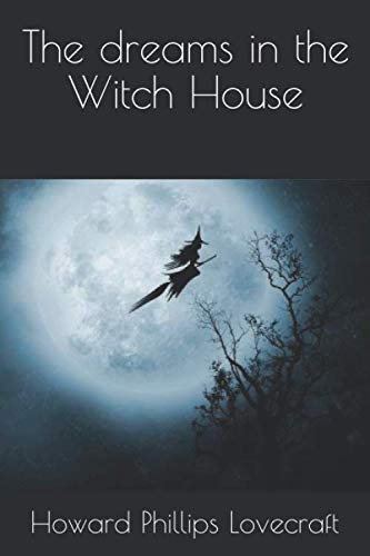 Stock image for The dreams in the Witch House for sale by Revaluation Books