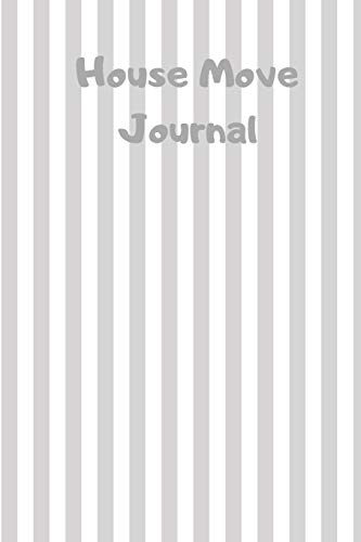 Stock image for House Move Journal: The Ultimate House Hunting Journal & Planner for all your house hunting and moving needs. Prompts for viewings, buying process, . services. White & grey stripe design for sale by Revaluation Books