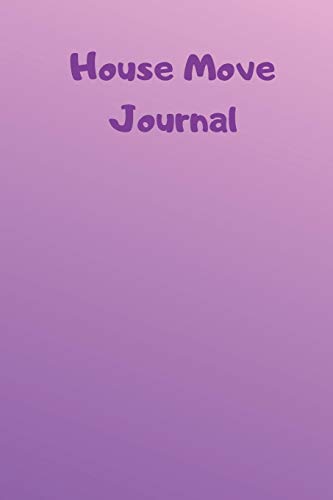 Stock image for House Move Journal: The Ultimate House Hunting Journal & Planner for all your house hunting and moving needs. Prompts for viewings, buying process, . services. Graded shades of purple design for sale by Revaluation Books