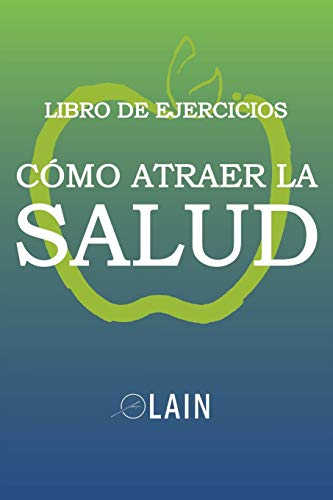 9781079448535: Cmo atraer la Salud: Libro de Ejercicios