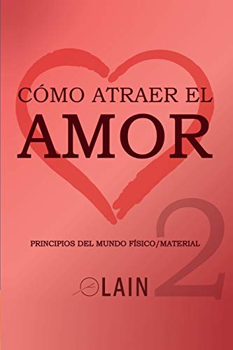 Imagen de archivo de Cmo atraer el Amor 2 (La Voz de Tu Alma) (Spanish Edition) a la venta por Lucky's Textbooks