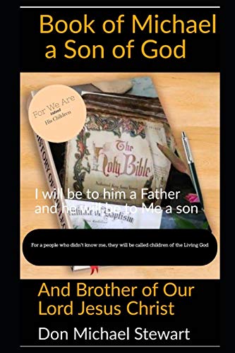 Stock image for Book of Michael: A Son of God and Brother of Our Lord Jesus Christ for sale by ThriftBooks-Atlanta