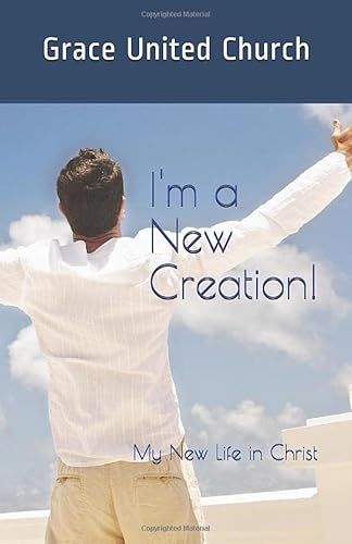 9781079516470: I'm a New Creation!: My New Life in Christ