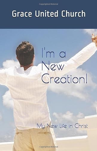 Stock image for I'm a New Creation!: My New Life in Christ for sale by Revaluation Books