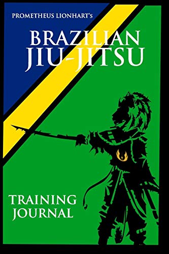 Stock image for Brazilian Jiu Jitsu - Training Journal: Weaponize Your Will for sale by Revaluation Books