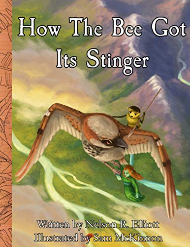 Stock image for How The Bee Got Its Stinger for sale by Gulf Coast Books