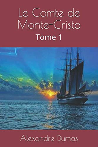 9781079754025: Le Comte de Monte-Cristo: Tome 1