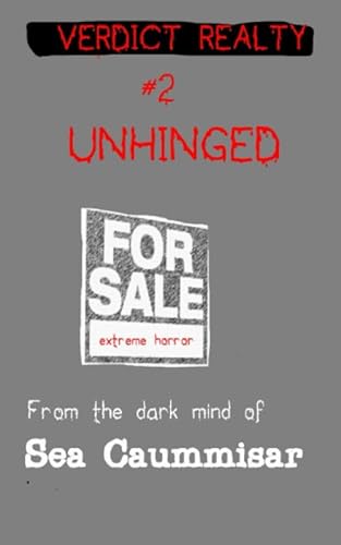 Stock image for Verdict Realty #2: Unhinged. Extreme Horror. for sale by Revaluation Books