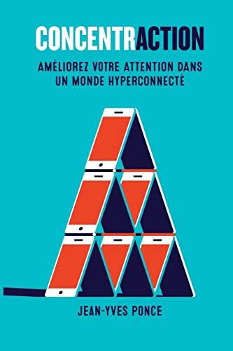 Stock image for Concentraction: Amliorez votre attention dans un monde hyper connect (French Edition) for sale by Lucky's Textbooks