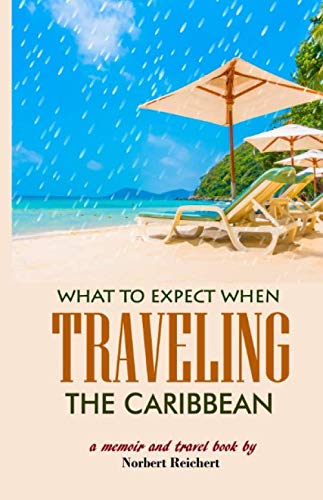 Stock image for What to Expect When Traveling the Caribbean for sale by Revaluation Books
