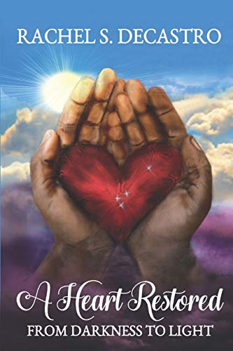 Stock image for A Heart Restored from Darkness to Light for sale by ThriftBooks-Atlanta
