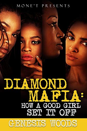 Stock image for Diamond Mafia : How a Good Girl Set It Off for sale by Better World Books