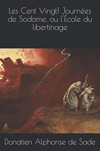 Stock image for Les Cent Vingt1 Journes de Sodome, ou l'cole du libertinage for sale by Revaluation Books