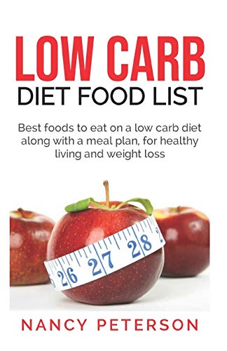 Stock image for LOW CARB DIET FOOD LIST: Best Foods to Eat on a Low Carb Diet Alo for sale by Hawking Books