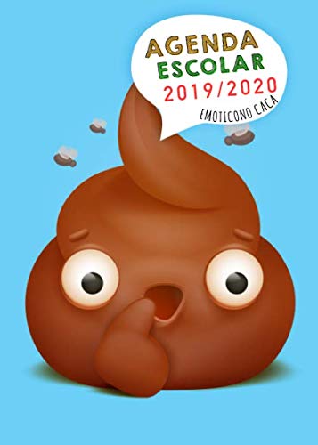 Imagen de archivo de Agenda Escolar 2019 2020: Agenda Escolar 2019-2020 Emoticono Caca | Septiembre 2019 - Sgosto 2020 | Tamao 15x21cm (A5) | a la venta por La Plume Franglaise