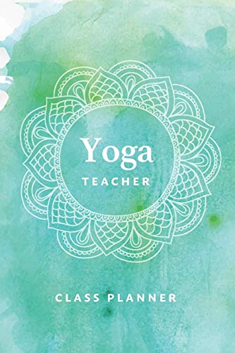 Imagen de archivo de Yoga Teacher Journal Class Planner Lesson Sequence Notebook a la venta por BooksRun