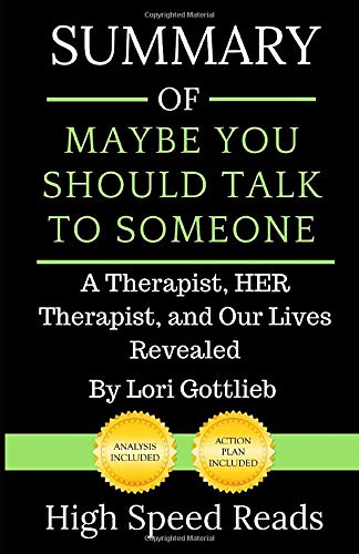 Beispielbild fr Summary of Maybe You Should Talk to Someone: A Therapist, HER Therapist, and Our Lives Revealed zum Verkauf von Goodwill Books