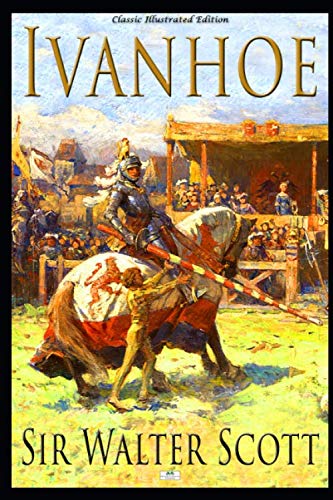 9781079930061: Ivanhoe - Classic Illustrated Edition