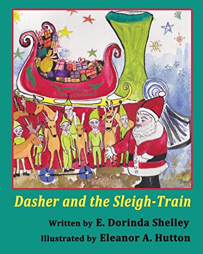 Stock image for Dasher and the Sleigh-Train for sale by ThriftBooks-Dallas