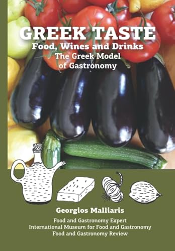 Stock image for GREEK TASTE Food, Wines and Drinks The Greek Model of Gastronomy for sale by Revaluation Books