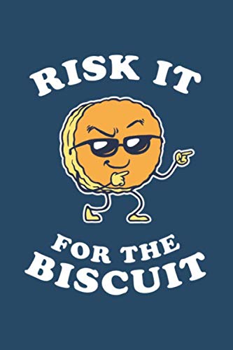 Imagen de archivo de Risk It For The Biscuit: Notebook & Journal - Funny Chicken Gravy Journal, Blank & Lined Notebook, Cool Biscuit With Sunglasses Finger Guns Composition Book, School, College Or Office Gag Gift a la venta por Revaluation Books