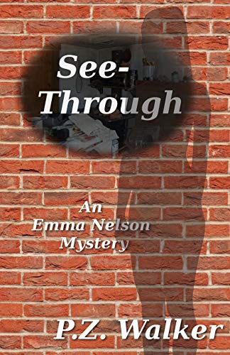 Stock image for See-Through: An Emma Nelson Mystery for sale by Lucky's Textbooks