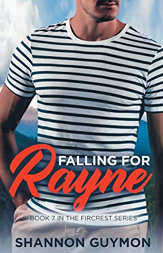 Stock image for Falling for Rayne: Book 7 in the Fircrest Series for sale by Lucky's Textbooks