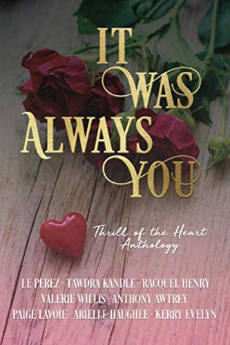 Imagen de archivo de It Was Always You: A Thrill of the Heart Anthology a la venta por Revaluation Books