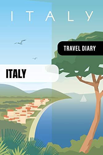 Beispielbild fr Italy Travel Diary: Guided Journal Log Book To Write Fill In - 52 Famous Traveling Quotes, Daily Agenda Time Table Planner - Travelers Vacation Journaling Notebook 6x9 Inch - Lightweight Soft Cover zum Verkauf von Revaluation Books