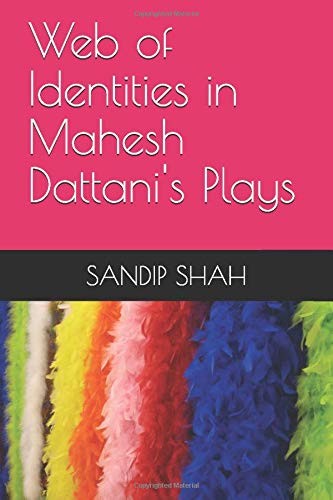 Stock image for Web of Identities in Mahesh Dattani's Plays for sale by Revaluation Books