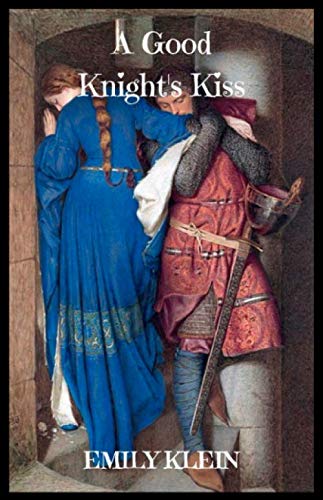 Stock image for A Good Knight's Kiss for sale by Revaluation Books
