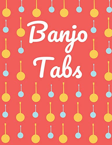 Stock image for Banjo Tabs: Stylish Banjo Tablature Blank Sheet Music Paper | Beautiful Red Songbook with Blue & Yellow Banjo Pattern: Write Down Your own Banjo Music . Play Folk, Bluegrass and Banjo Chords & Songs for sale by Revaluation Books