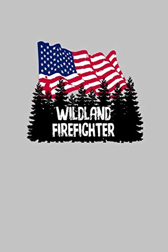 Imagen de archivo de Wildland Firefighter: A Great Gift For a Wildfire Fighter a la venta por THE SAINT BOOKSTORE