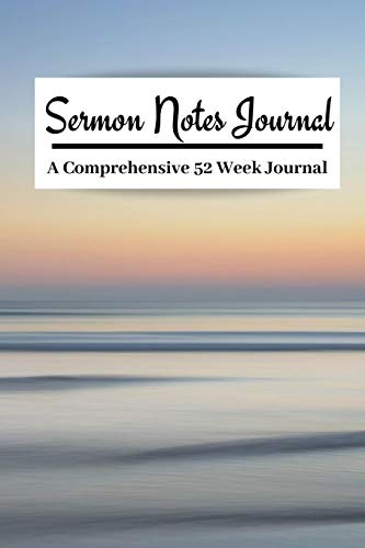 Stock image for Sermon Notes Journal A COMPREHENSIVE 52 WEEK JOURNAL: A Beautiful Sunset 100 page 6x9in Inspirational Worship Reflection Tool Bible Notebook Workbook To Record, Remember And Reflect: Modern Design for sale by Revaluation Books