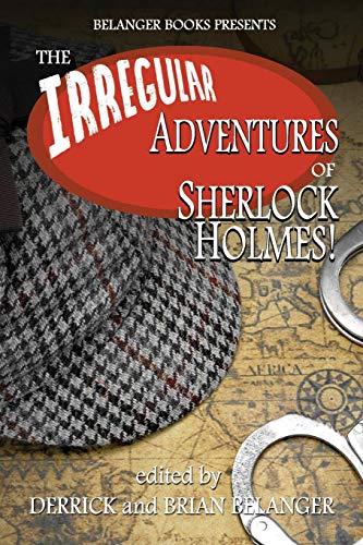 Stock image for The Irregular Adventures of Sherlock Holmes for sale by Lucky's Textbooks