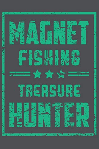 Stock image for Magnet Fishing Treasure Hunter: Lined Journal Notebook for sale by ThriftBooks-Dallas