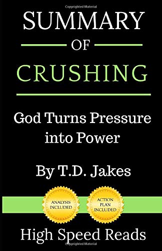 Beispielbild fr Summary of Crushing: God Turns Pressure into Power zum Verkauf von Revaluation Books